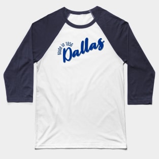 Dallas in 1856 Baseball T-Shirt